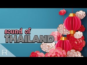 45 MIN Sound of Thailand - Thai Spa Music for Oriental Massage
