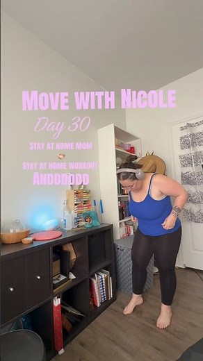 Day 30: Moving With Nicole! #pilates