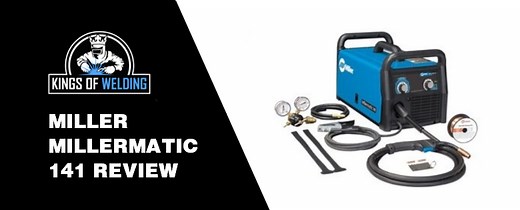 Miller Millermatic 141 Review - Kings of Welding