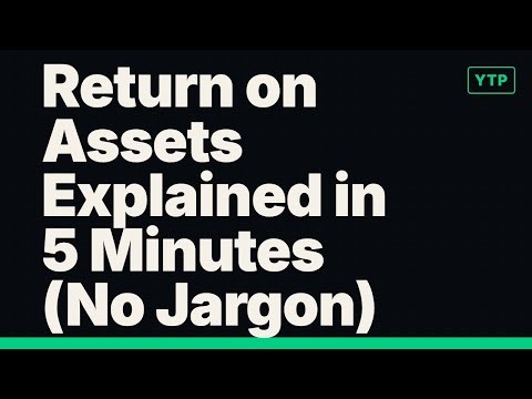 Return on Assets Explained in 5 Minutes (No Jargon)
