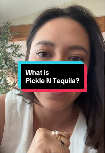 Pickle N’ Tequila on TikTok