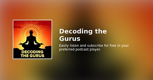 Ken Wilber: Spiralling Upwards through a Technicolor Cosmos - Decoding the Gurus