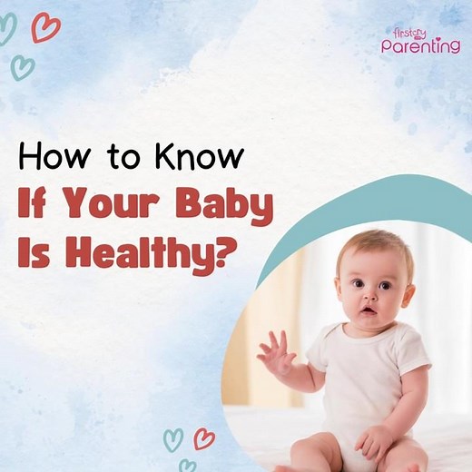 How To Know If Your Baby Is Healthy | Signs Of A Healthy Baby