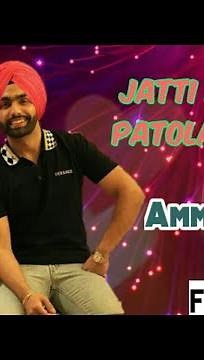 Jatti Nachdi Patola Banke (Full Song) Ammy Virk | Avvy Sra | Latest Punjabi Song 2020