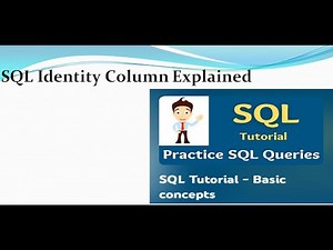 SQL Identity Column: Auto-Generating Unique Values for Your Tables