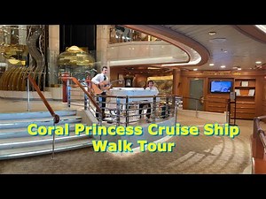 Coral Princess Cruise Ship Walking Tour (2022)