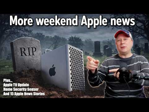 Apple's Mac Pro Is Gone, Apple TV Update, Apple Security Device, A18 iPad Update, Weekend Apple news