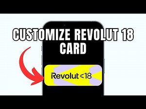 How To Customize Revolut 18 Card (Full Guide)