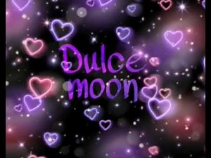 For: DULCE MOON