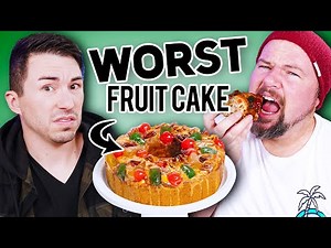 Men Try Ranking The WORST Fruit Cake - SPOILER! It's All Gross!
