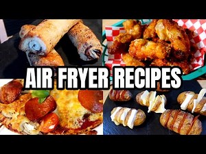 AIR FRYER RECIPES ~ WHAT TO COOK IN YOUR AIR FRYER 💙