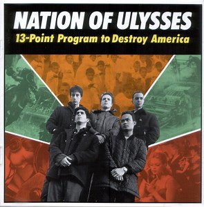 Nation Of Ulysses - 13-Point Program To Destroy America