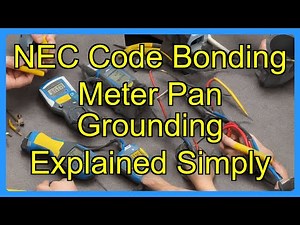 NEC Code Bonding Meter Pan Grounding Explained Simply