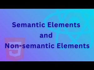 What Are Semantic and Non-Semantic Elements in HTML? | Web Development Basics | Beginner Friendly