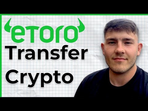 How to Transfer Cryptocurrency to the eToro Money Crypto Wallet (2025 Guide)