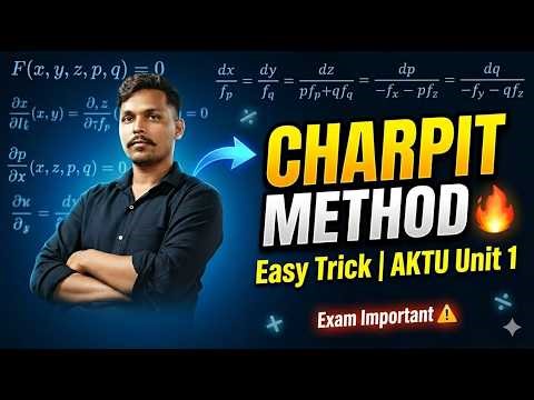 Charpit’s Method Explained | Engineering Mathematics 4 AKTU Unit 1 | Complete Lecture