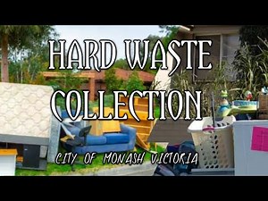 Hard Waste Collection || City of Monash Victoria Massive Clean Up