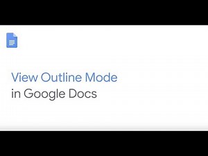 How To: View Outline mode in Google Docs