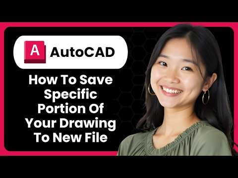 AutoCAD: How To Save A Specific Portion Of Your Drawing To A New File