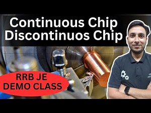 Types of Chips formation in machining || Continuous Chip || Discontinues Chip