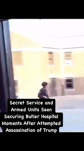 Secret Service and Armed Units Seen Securing Butler Hospital Moments After Attempted Assassination of Trump | Pleasant Productions
