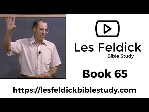 Les Feldick Bible Study | Through the Bible w/ Les Feldick Book 65
