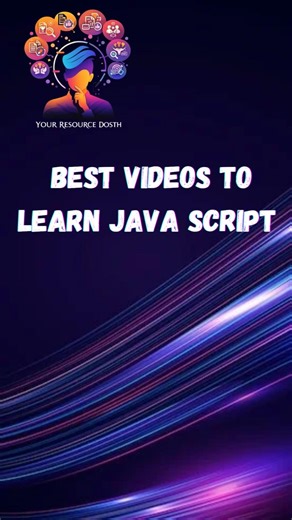 #Best Videos To Learn JavaScript