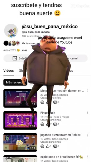 gente vayan a seguirme en mi canal de Youtube