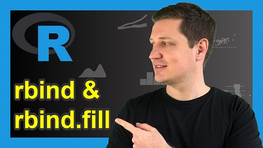 rbind in R | 3 Example Codes (Vector, Data Frame & rbind.fill Columns)