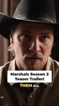 Marshals Season 2 Teaser Trailer!