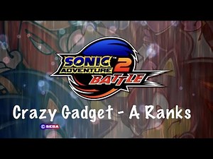 Sonic Adventure 2 Battle: Crazy Gadget All A-Ranks