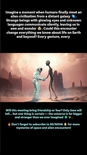 Alien Meets Human 🌌 | First Contact Mystery | Extraterrestrial Life Revealed | 09/NOVA 🔔