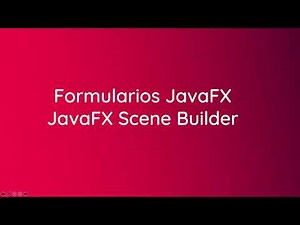 1 - JavaFX Formulario Básico - JavaFX Scene Builder