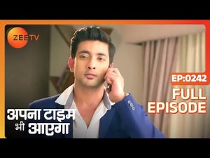 Veer को क्यों हुई Rani की tension? | Apna Time Bhi Aayega | Full Ep - 242 | Zee TV