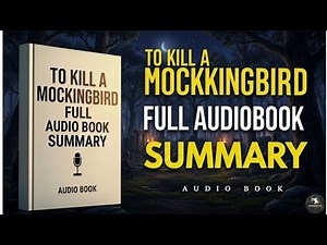 To Kill a Mockingbird Audiobook | Full audio book Story | Classic Novel by Harper Lee