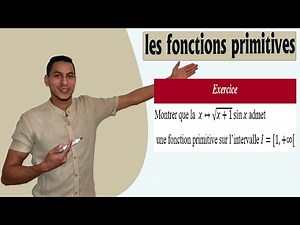 les fonctions primitives 2 bac exercices - primitive d'une fonction continue sur un intervalle