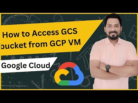 How to Access GCS bucket from GCP VM