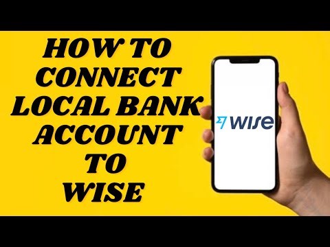How To Connect Your Local Bank Account On Wise | Simple tutorial