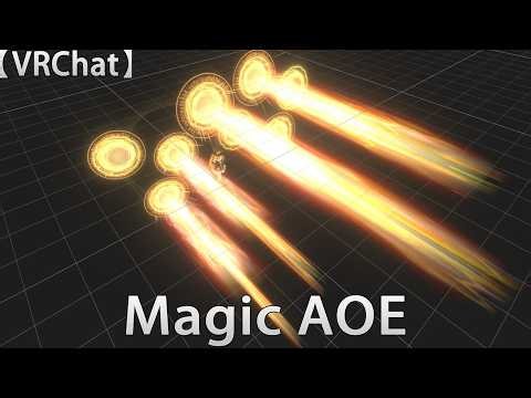【Unity / VRChat】Magic AOE / 魔法範囲攻撃