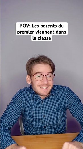POV: Les parents du premier viennent dans la classe