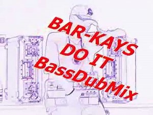 BarKays - Do It ( BassDubMix )
