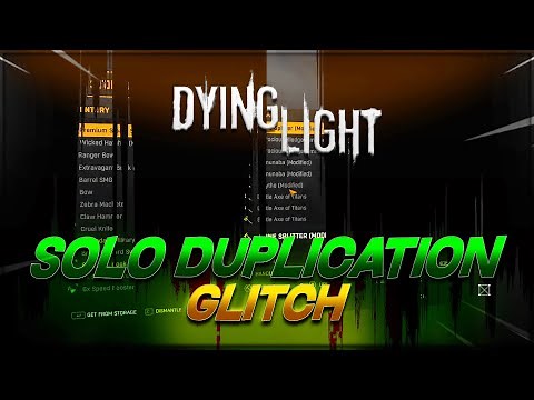 Solo Duplication Glitch (PC) For Dying Light - Dying Light Duplication Glitch