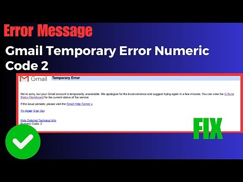 Gmail Temporary Error Numeric Code 2 - Try Again Sign Out 2025