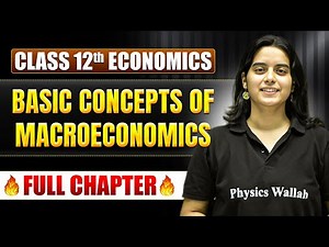 Basic Concepts of Macroeconomics Class 12 One Shot | Class 12 Economics Chapter 1 | TANDAV 2026