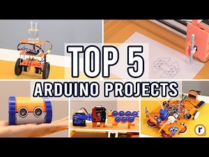Top 5 Arduino Projects of 2022 which you should definitely try