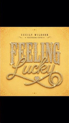 Feeling Lucky CECILY WILBORN ft. CUPID ‼️ COMING 05.08 #newmusic