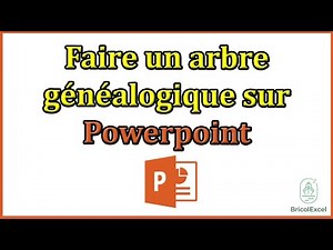 Comment faire un arbre généalogique sur powerpoint