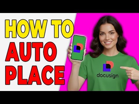How To Add Auto Place Fields In DocuSign [Step-By-Step 2026]