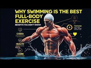 Why Swimming Is the Best Full Body Exercise Benefits You Didn’t Know!