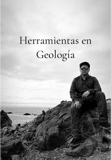 Herramientas esenciales en Geología para principiantes